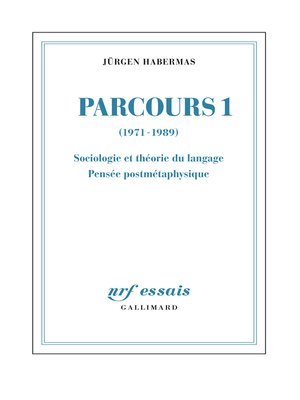 cover image of Parcours (Tome 1)--(1971-1989). Sociologie et théorie du langage--Pensée postmétaphysique